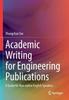 The Academic Writing for Engineering Publications : A Guide for Non-native English Speakers Book