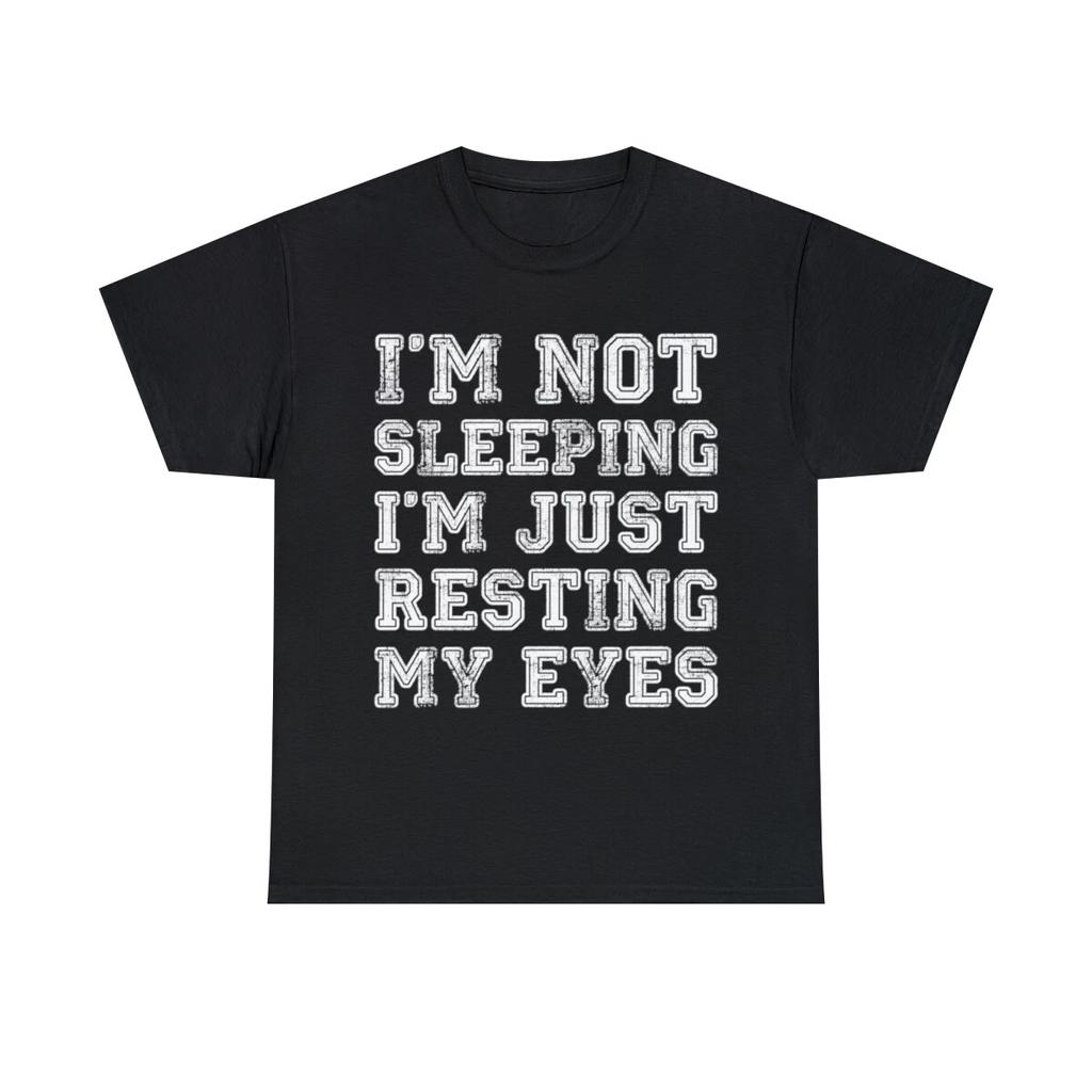 I'm Not Sleeping I'm Resting Eyes Graphic Tee Shirt, S-5XL