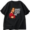 Don't Hurt Me Meme Graphics T Shirt Men Women Tops Cotton  Short Sleeve T-shirts Men's Crew Collar Tee Oversized Clothes