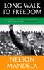 Kniha Long Walk To Freedom : 'Essential Reading' Barack Obama