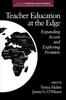 The Teacher Education At the Edge : Expanding Access and Exploring Frontiers Book