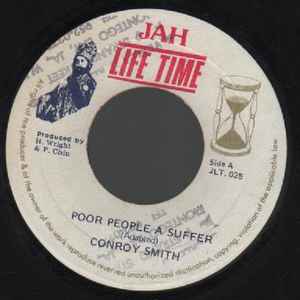 

7inch Record CONROY SMITH Poor People A Suffer JLT025 Jah Life Time Jamaica Reggae Ska Dub Used