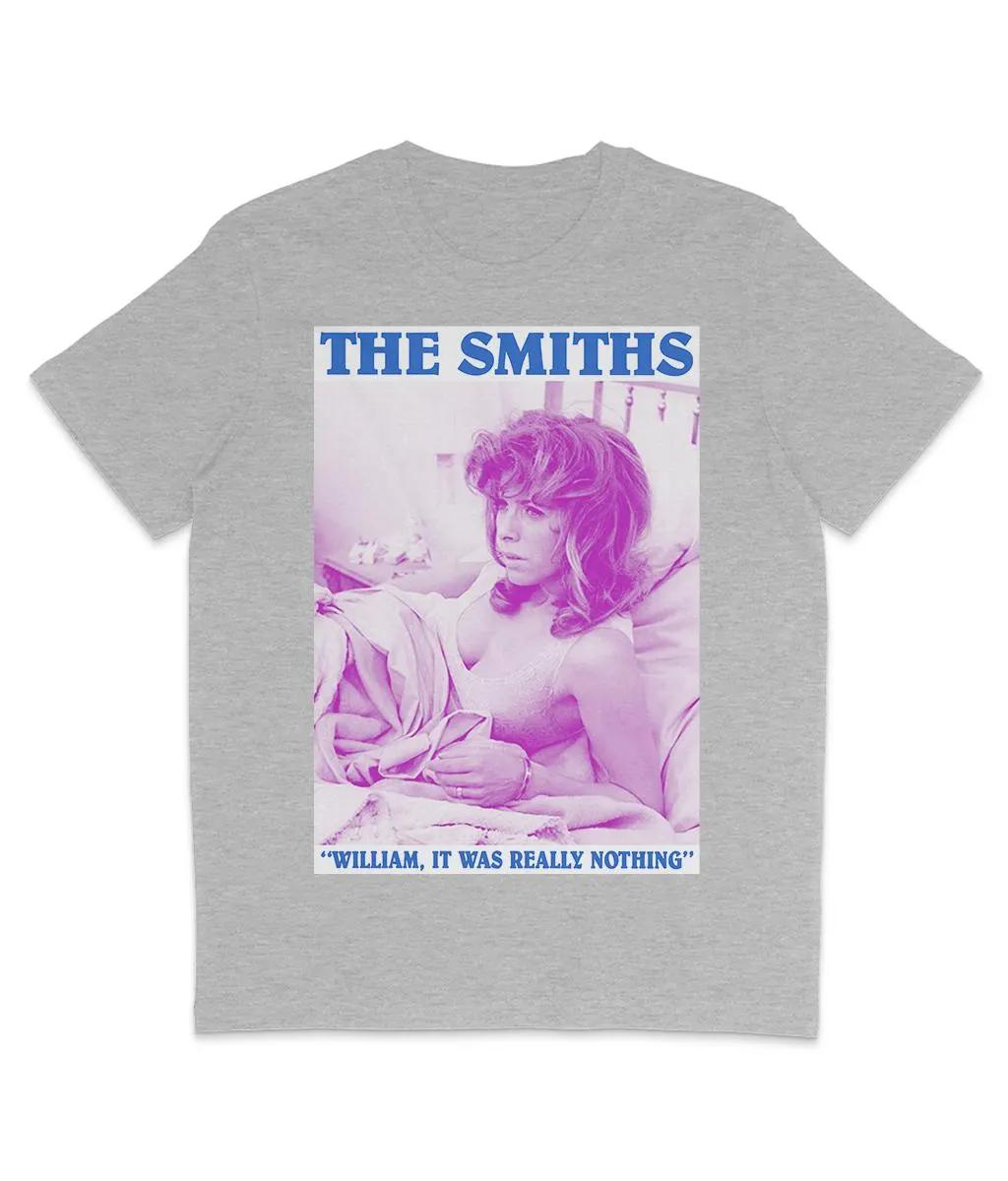 

The Smiths William It Was Really Nothing 1984 Summer Unisexs and Womens Loose and Breathable Tshirt Top 4XL