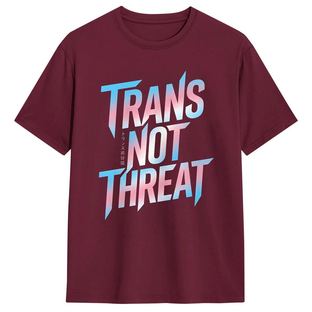 Trans Not Threat T Shirt Summer Pure Cotton T Shirts For Unisex Harajuku Printed Tshirt Short Sleeve Street Style Tees