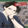 No Longer Allowed In Another World Vol. 3 by Hiroshi Noda... 9781638589136