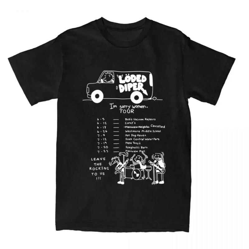 Loded Diper Tour Van Rock Band T Shirt Accessories Men Women s Cotton Funny Diar Unisex T-Shirt S