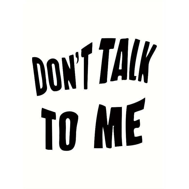 Europese Maat Dames Mode Casual Ronde Hals Korte Mouw T-shirt, "Praat Niet Tegen Mij" Letterprint, Comfortabele Zomer Top
