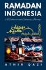 The Ramadan In Indonesia : A Cultural and Culinary Journey : 1 Book