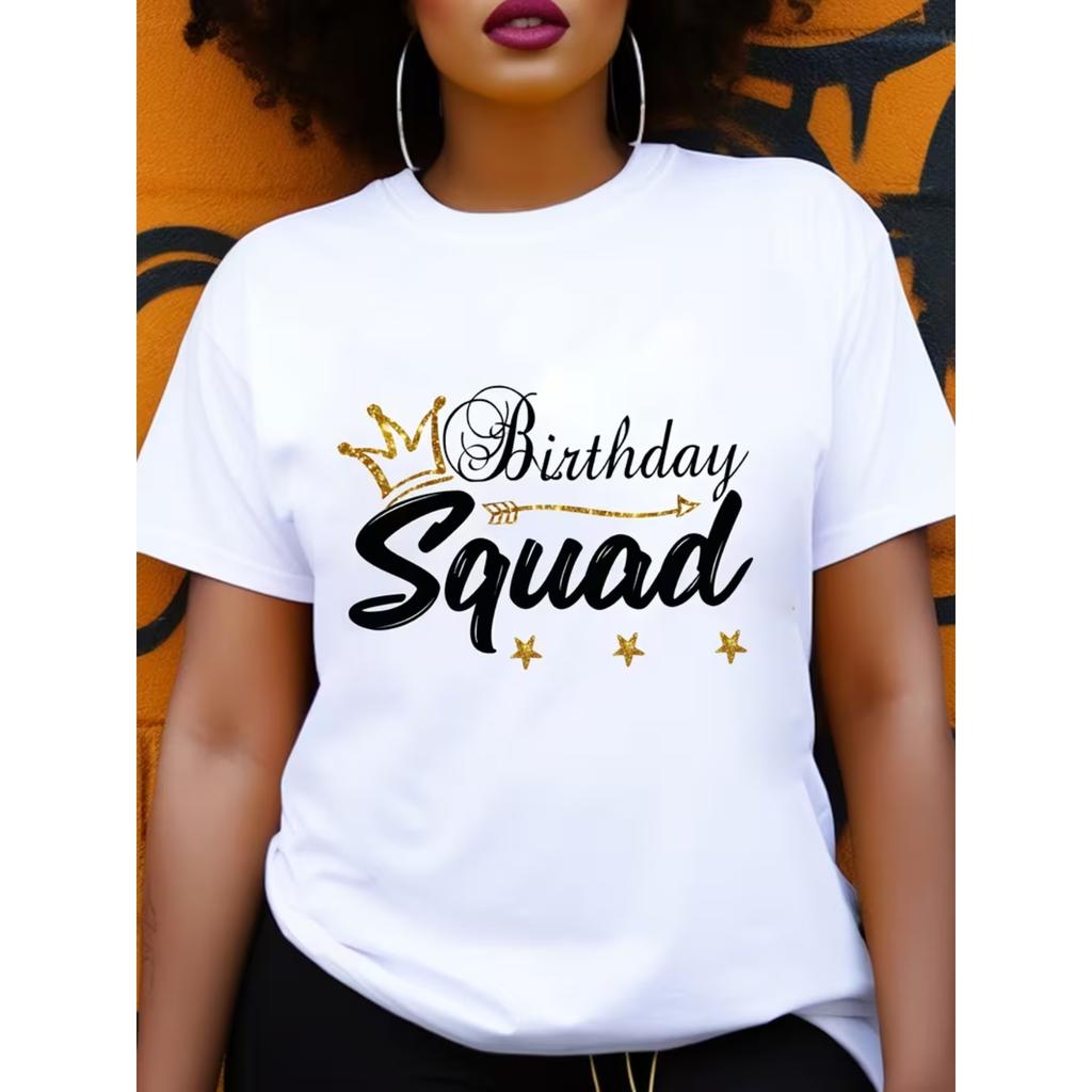 Women's -Day Outfit: Birthday Squad -Day Letter '' & Crown Print T-Shirt
