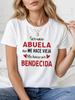 "Ser Una ABUELA No ME HACE VIEJA... Me Hace Ser BENDECIDA" Spanish Grandmother Gratitude Print, White Short-Sleeved Round Neck Printed T-Shirt,