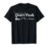 Don’t Push The Horses Funny Retro Meme T-shirt Men Women 100% Cotton T Shirts Short Sleeve Tops 0725-1