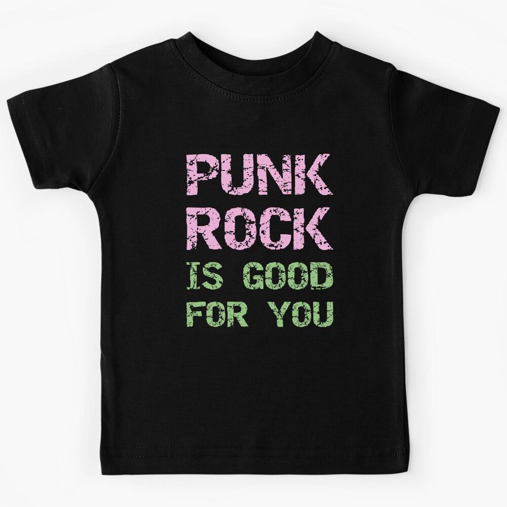 Punk Rock Is Good For You - Cool Grunge Font Rocker Design Kids T-Shirt 160