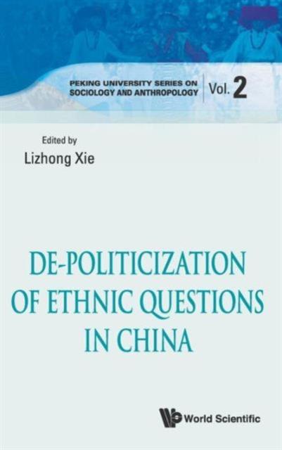 The De-politicization Of Ethnic Questions In China : 2 Book
