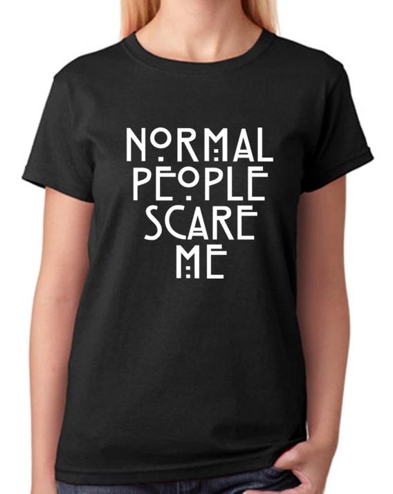Normal People Scare Me Ladies T-Shirt S