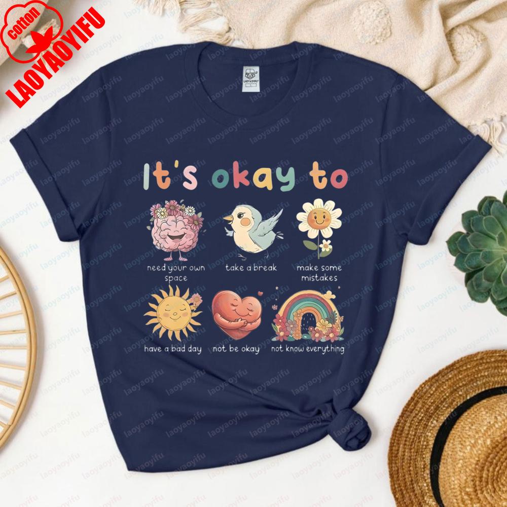 Its Okay To TShirt Unisextal Health Awareness Casual Cotton Tee Cute Cartoon Graphic Self Love Tops Kawaii Trend Women Clothes 4XL
