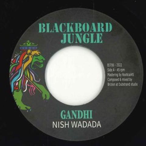 7inch Record NISH WADADA - Gandhi / Mahatma Dub BJ706 Blackboard Jung 2022 Europe Reggae, Ska & Dub