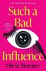 Such a Bad Influence by Olivia Muenter Paperback Book 9781683694960