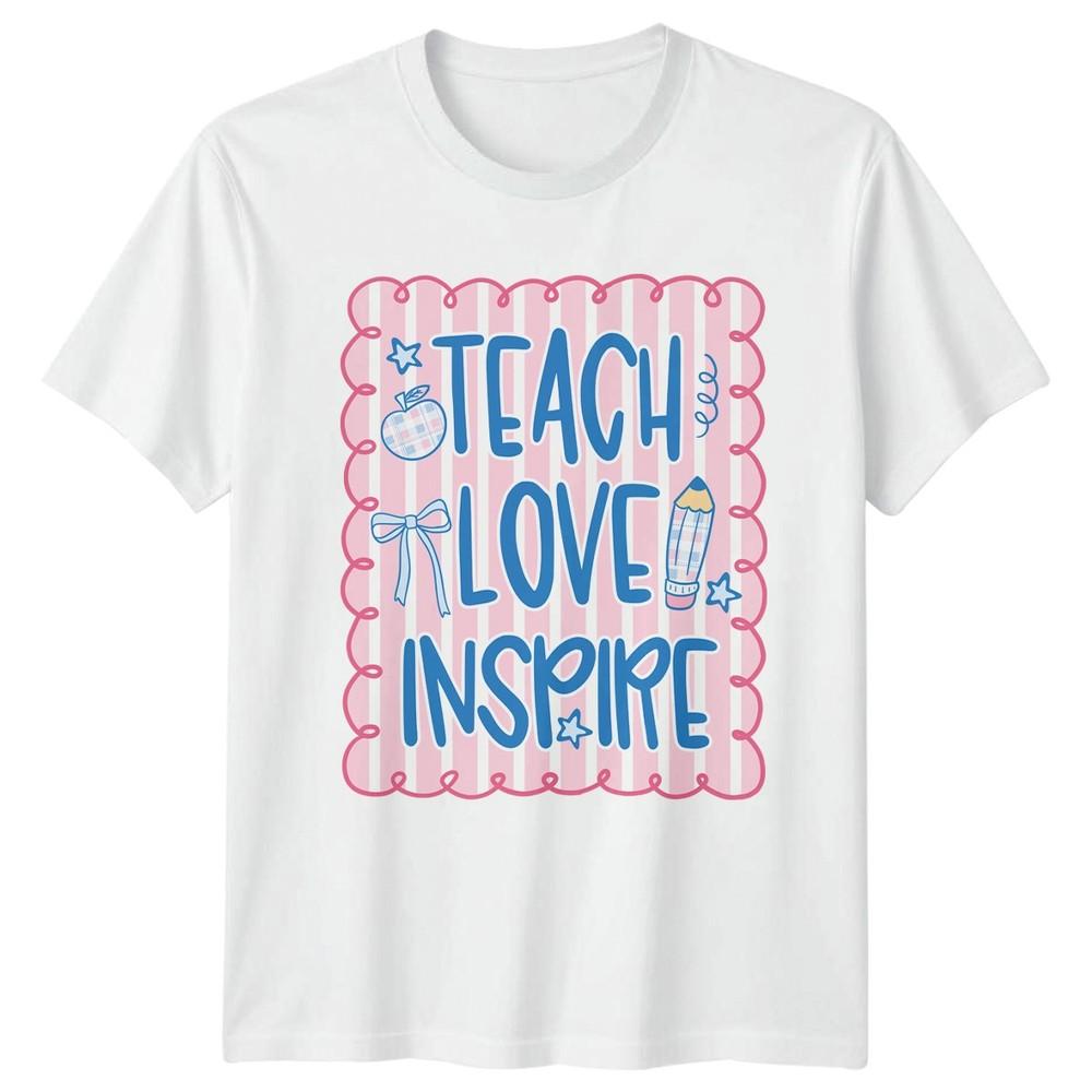 Teach Love Inspire Teacher Appreciation Education Graphic Unisex Tee S