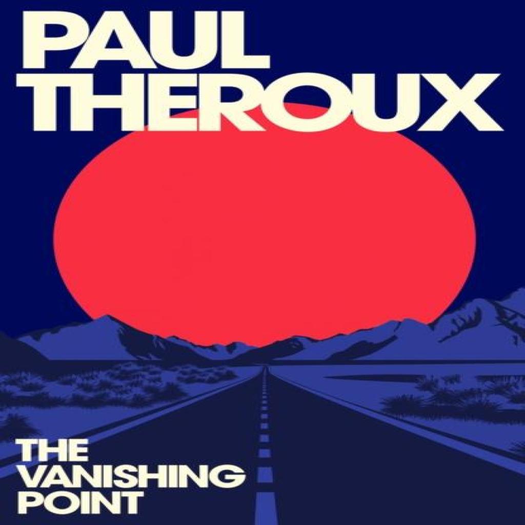 The Vanishing Point by Paul Theroux Hardback Book 9780241567753