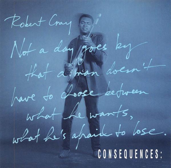 

CD ROBERT CRAY - Consequences CDP343 Mercury 1990 Japan Blues Used