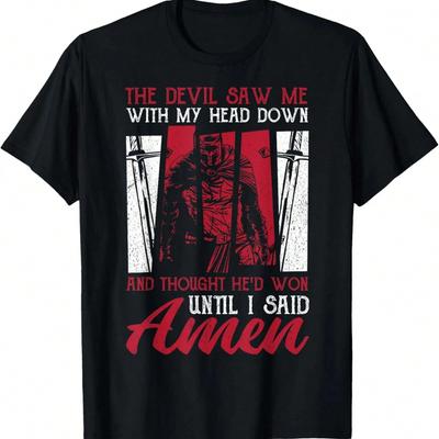 The Devil Saw Me With My Head Down Thought He'D Won T-Shirt