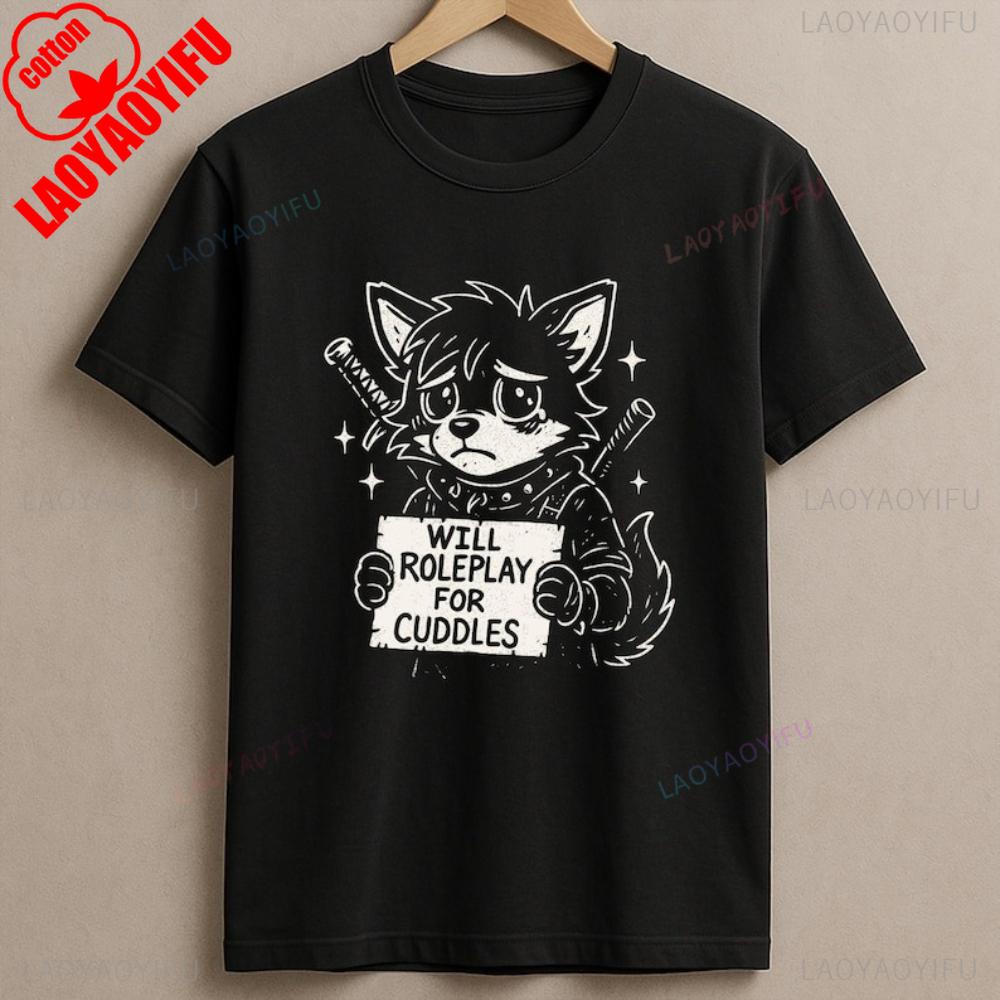 Will Roleplay for Cuddles Cute Furry Tee Fursuit Furmeet Fur Meet Fursona T-Shirt Kawaii Unisex Apparel Menunisex Cosplay Shirt
