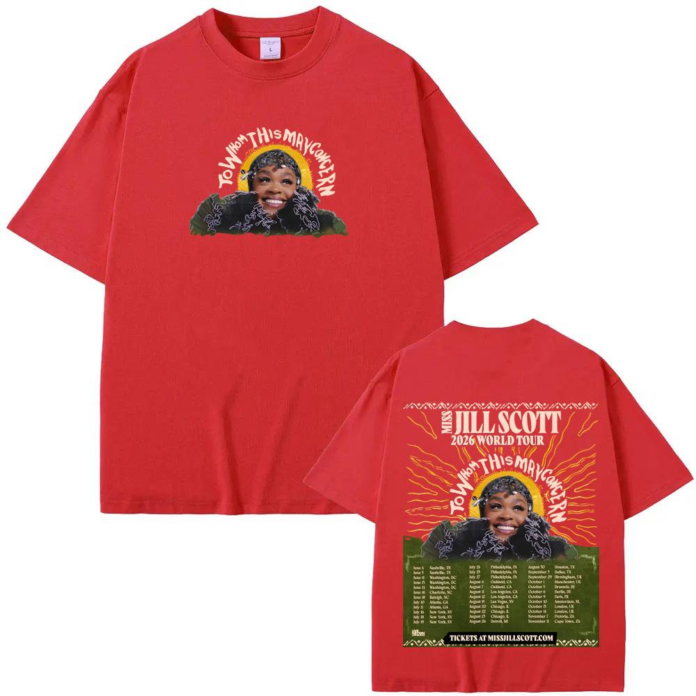 

To Whom This May Concern World Tour2026 T-Shirt Summer Jill Scott Casual Tshirt High Quality 100%Cotton Comfortable Short Sleeve XS червоний