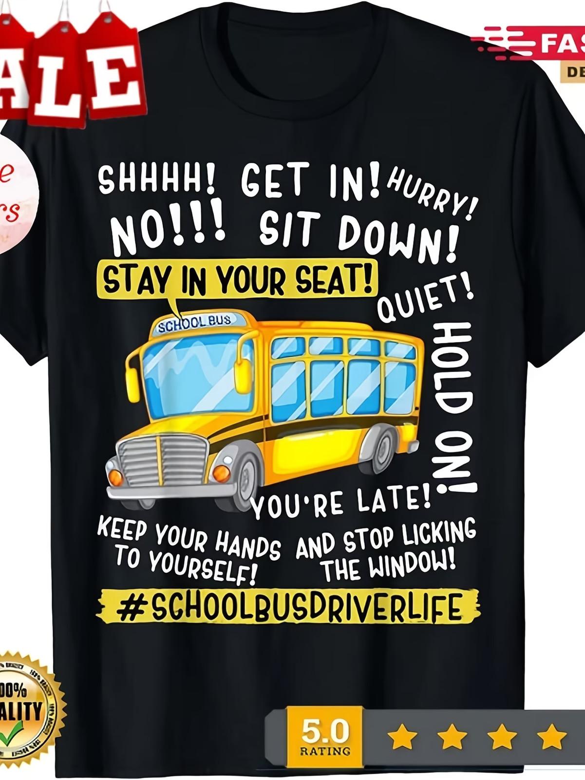 Funny School Bus Driver Last Day School Teacher Gift Unisex T-Shirt 4XL