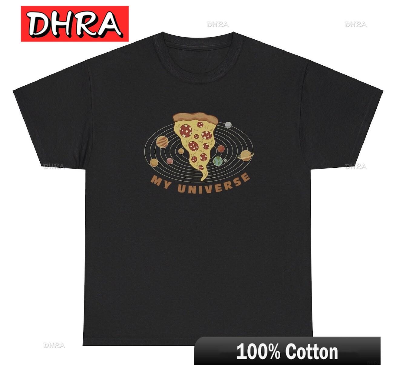 

Pizza My Universe Funny Food Lover Foodie Sarcastic Silly Gen Z Humor Tee Tees Unique Urban Trendy TShirts for Summer TShirt 4XL