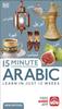 The 15 Minute Arabic : Learn In Just 12 Weeks Book