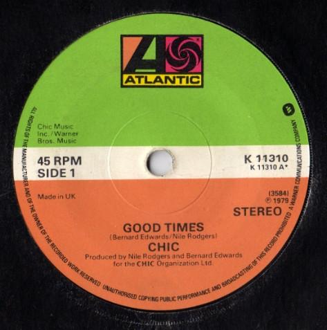 

7inch Record CHIC - Good Times K11310 Atlantic 1979 UK Soul/Funk Used