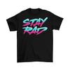Stay Rad T-Shirt Unisex Cotton Funny Sizes Retro Old School 90s 80s New Unisex T-Shirt