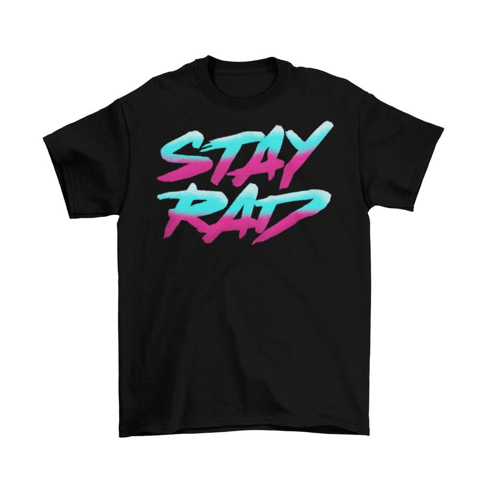 Stay Rad T-Shirt Unisex Cotton Funny Sizes Retro Old School 90s 80s New Unisex T-Shirt M