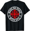 Ingen fred med det onde Ridder af Tempelrordenen Jerusalemkors T-shirt