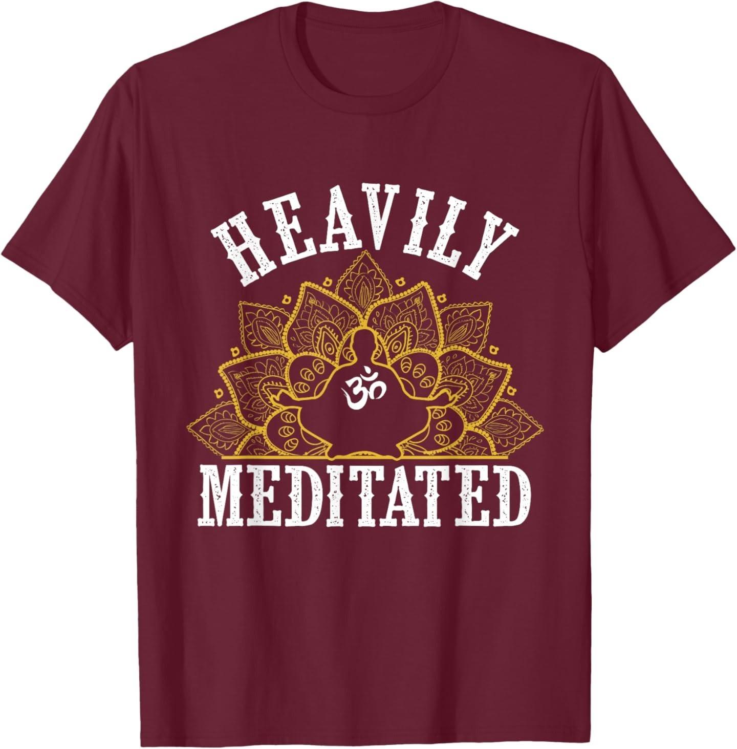 Funny Heavily Meditated Yoga Meditation T-Shirt S