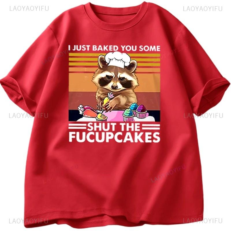 Funny Men Cute Raccoon Bake I Just Baked You Tshirt Summer Short Sleeve Shirt Casual Street Wear Tops Summer Fashion Streetwear