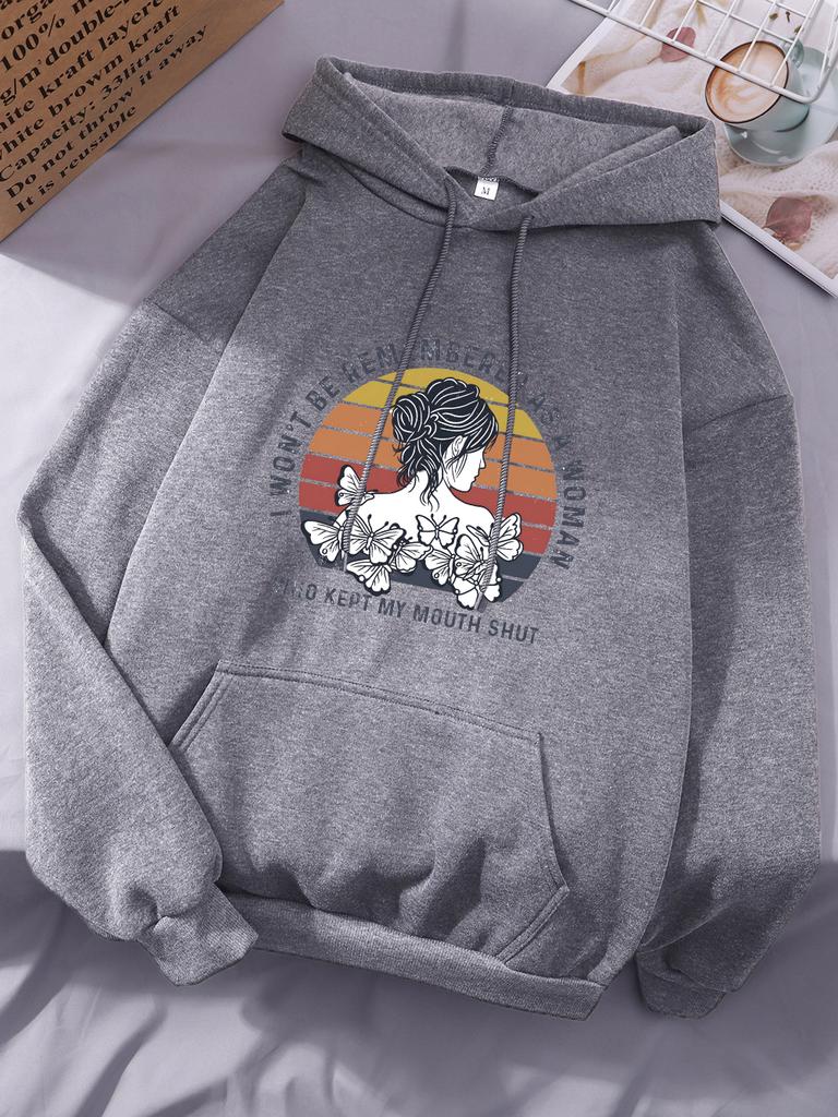 I Won'T Be Remembered As A Woman Print Hoodies Women Casual Pocket Hoody Winter Fleece Warm Tops Basics Sporty Womans Clothes