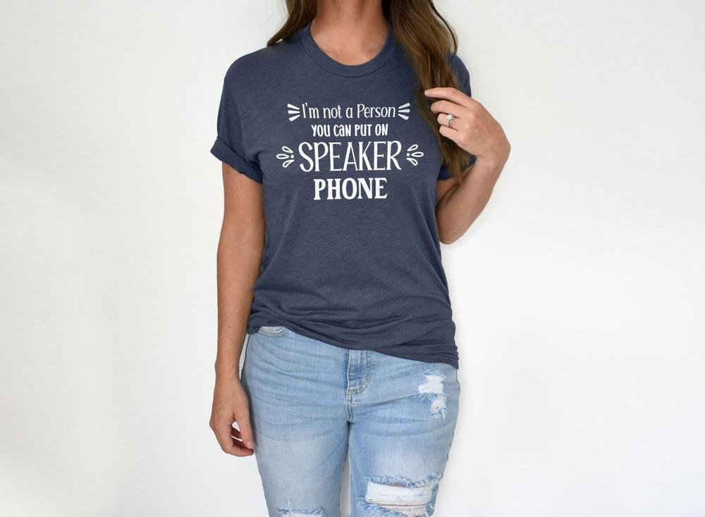 i am not a person you can put on speaker phone Graphic Cotton T Shirt Short