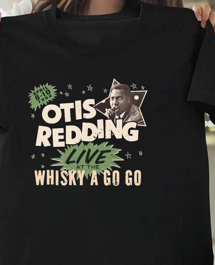 Otis Redding Live At The Whisky A Go Go Black Shirt FUll size S5XL CL120 Unisex T-Shirt XXXXL