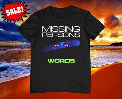 Missing Persons Band Words Cotton Black Full Size Unisex Shirt DI208 Unisex T-Shirt