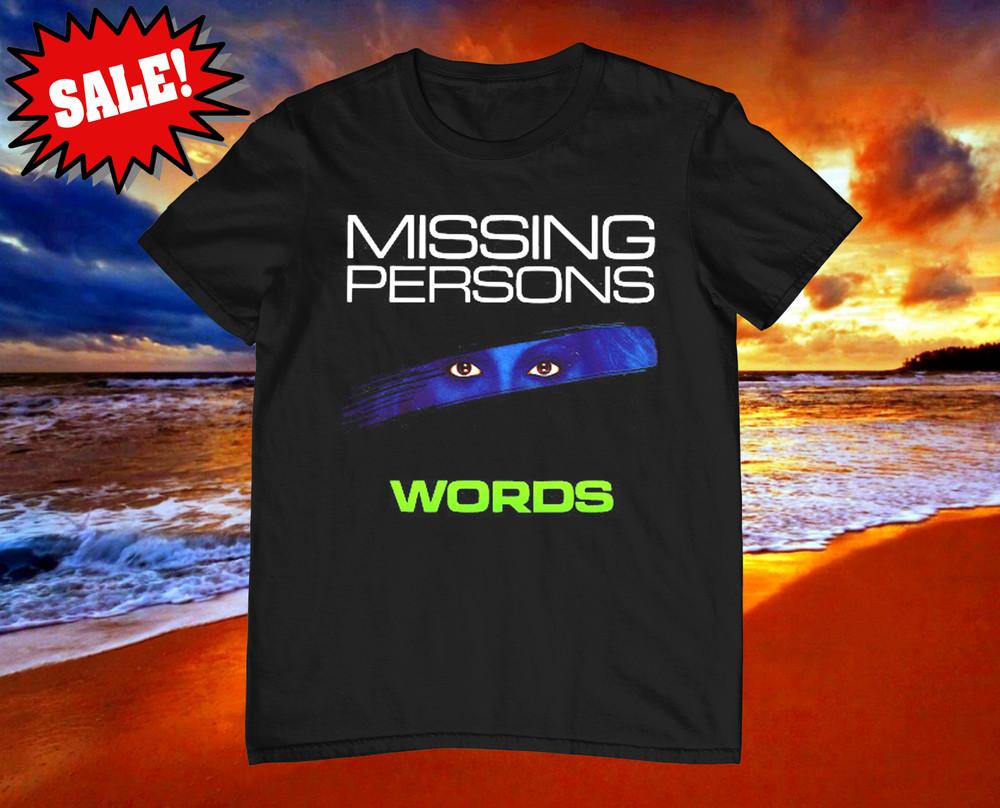 Missing Persons Band Words Cotton Black Full Size Unisex Shirt DI208 Unisex T-Shirt L