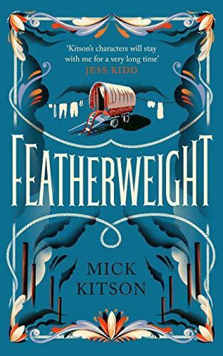 Featherweight by Mick Kitson Hardback Book 9781838851910