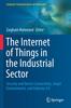 Libro The Internet of Things In the Industrial Sector : Security and Device Connectivity, Smart Environments, and Industry 4.0
