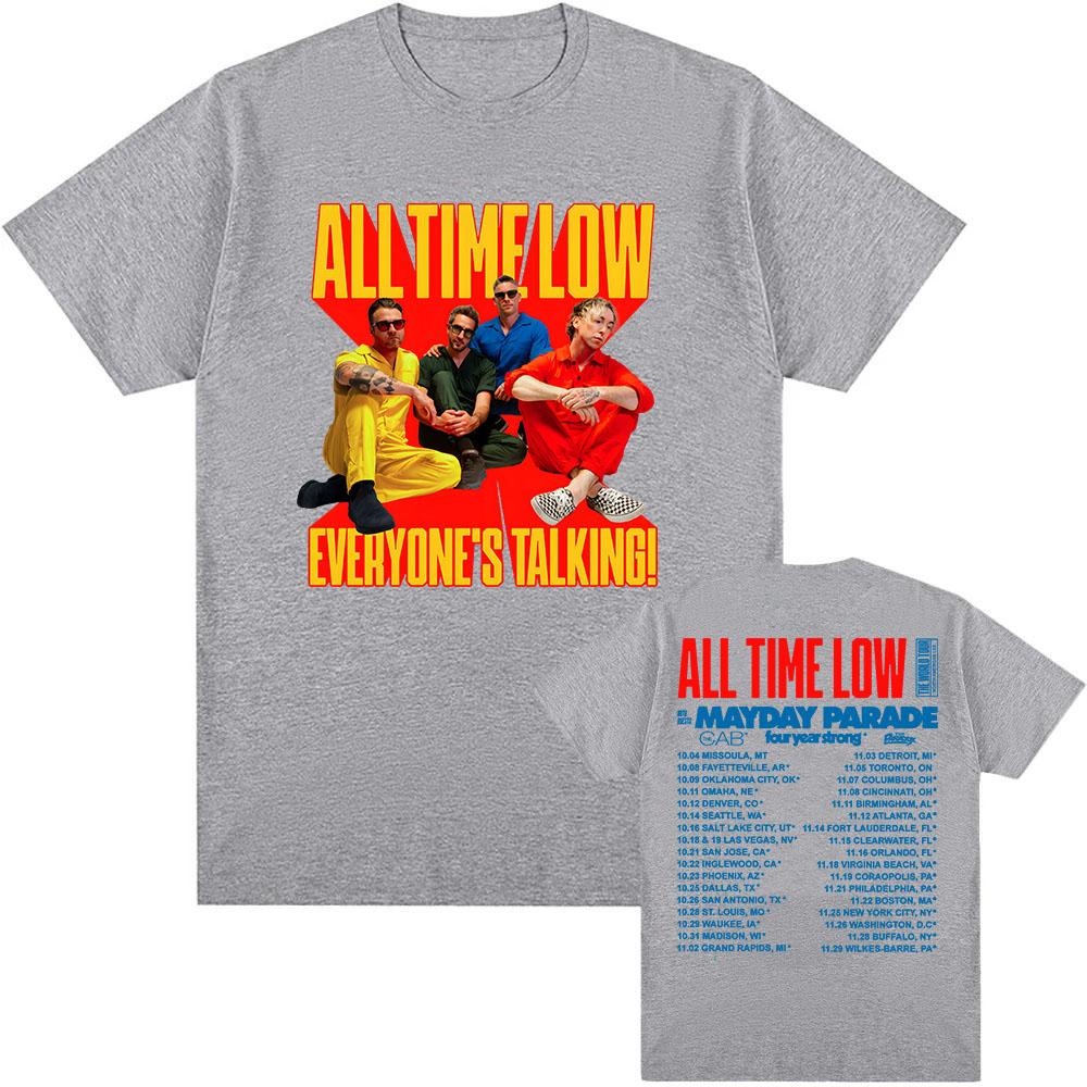 

ALL TIME LOW Everyone s Talking Tour T-shirt Short Sleeve Casual Cotton Tshirts Fashion Loose Men Women Clothing Graphic T Shirt XXL
