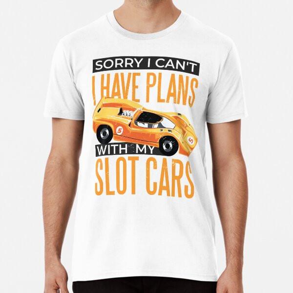 

Sorry I can’t I have plans with my slot carsTShirt S5XL Best TShirt Unisex T-Shirt S
