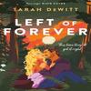 Left of Forever by Tarah DeWitt Paperback Book 9780349439013