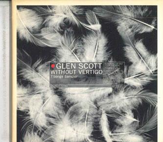 

CD GLEN SCOTT - Without Vertigo 7 Songs Sampler QDCA93209 SONY Japan Pop Used