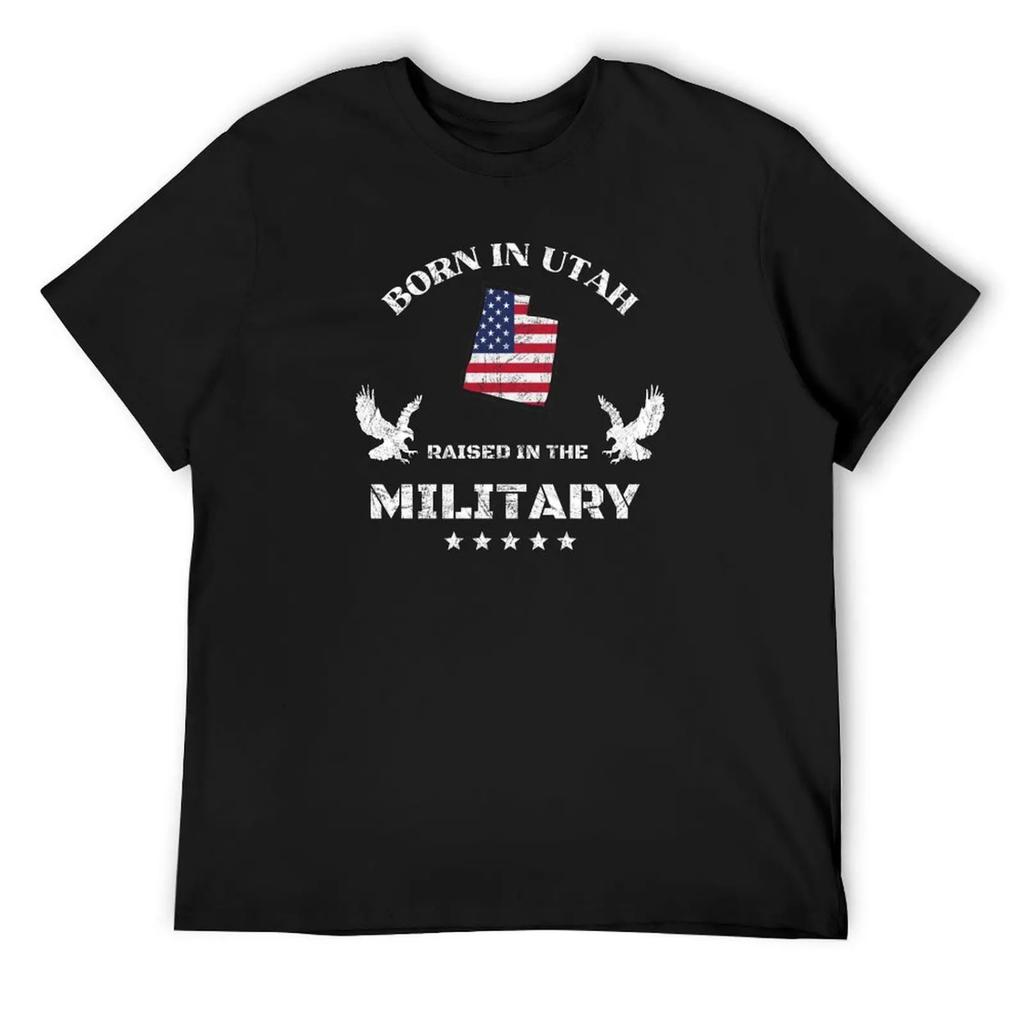 Born In Utah Raised In the Military T-Shirt Oversized T Shirt Cute Tops Vintage Clothes Sweat T Shirts for Men Graphic