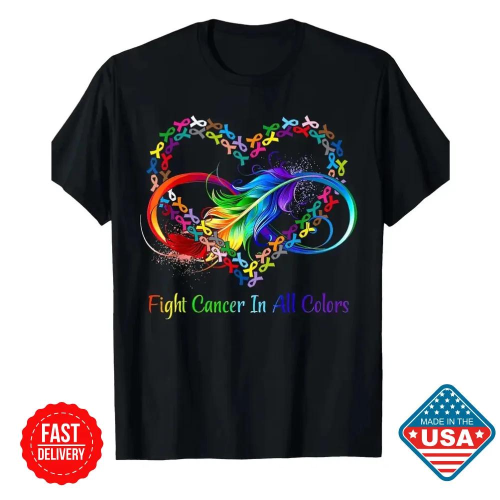 Fight Cancer In All Colors Awareness TShirt Rainbow Ribbon Support Gift Tee New