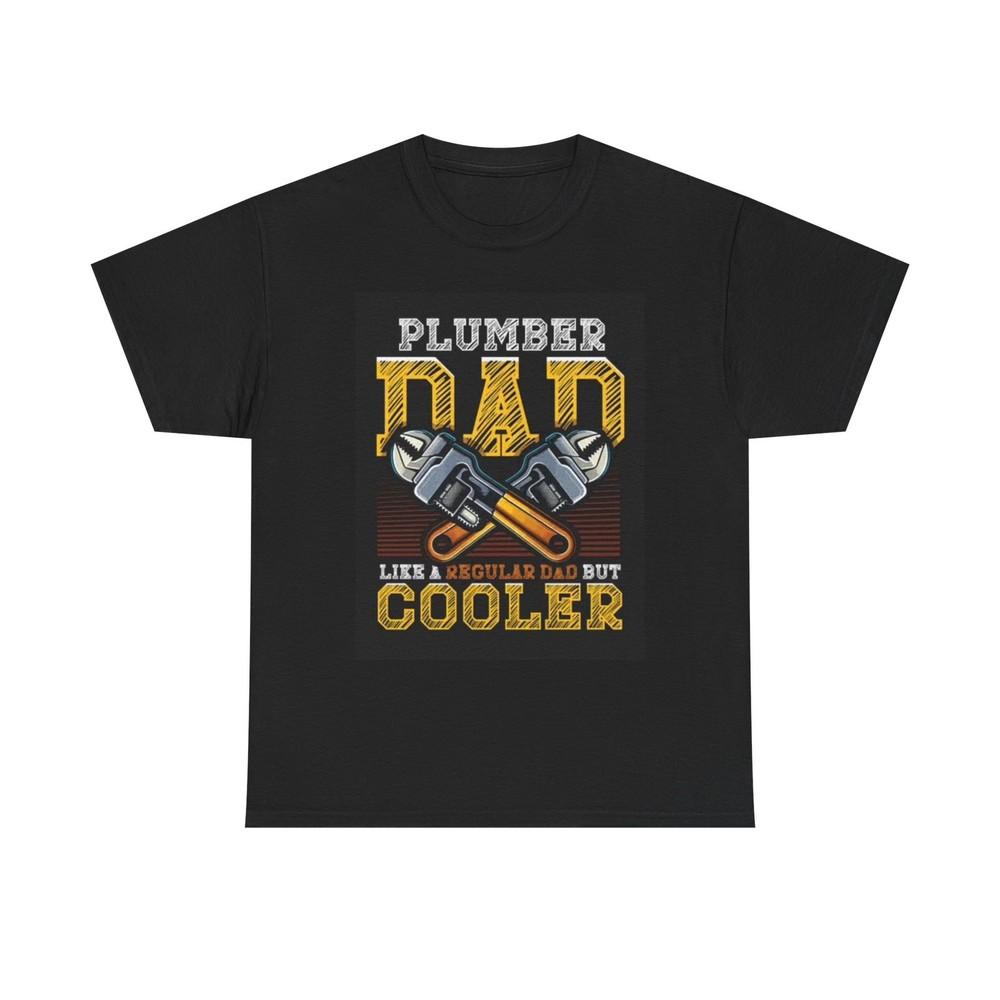 

Plumber Dad Shirt Funny Gift Dad Jokes Unisex Heavy Cotton Tee L
